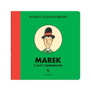 Wyprzedaż Marek Z Ulicy Czereśniowej,  Rotraut Susanne Berner, Wydawnictwo Dwie Siostry